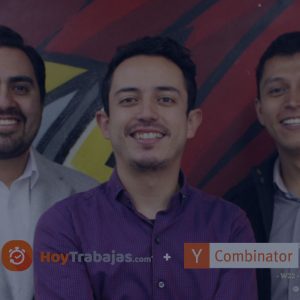 HoyTrabajas entra a Y Combinator, la aceleradora de startups más prestigiosa del mundo